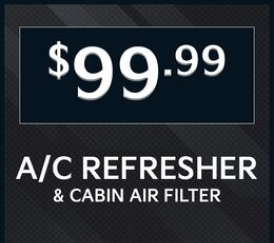 A/C Refresher & Cabin Air Filter